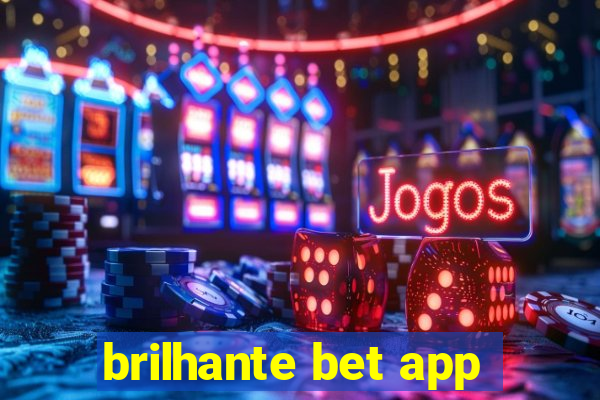 brilhante bet app